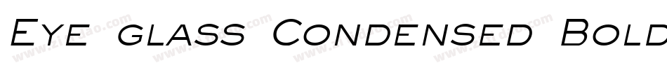 Eye glass Condensed Bold字体转换